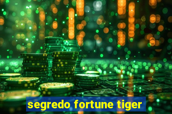 segredo fortune tiger